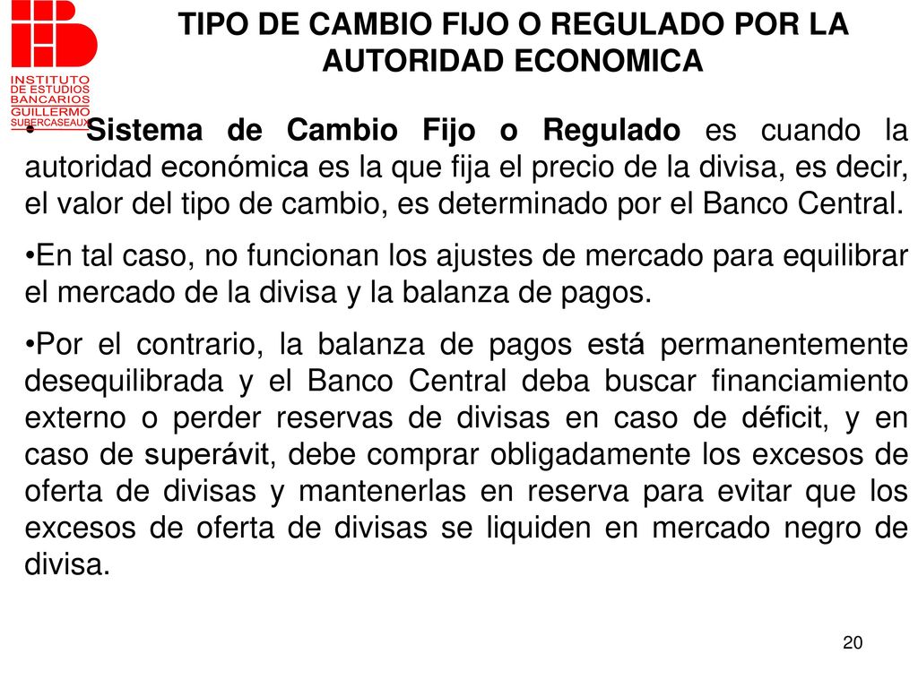 TIPO DE CAMBIO FIJO O REGULADO POR LA AUTORIDAD ECONOMICA