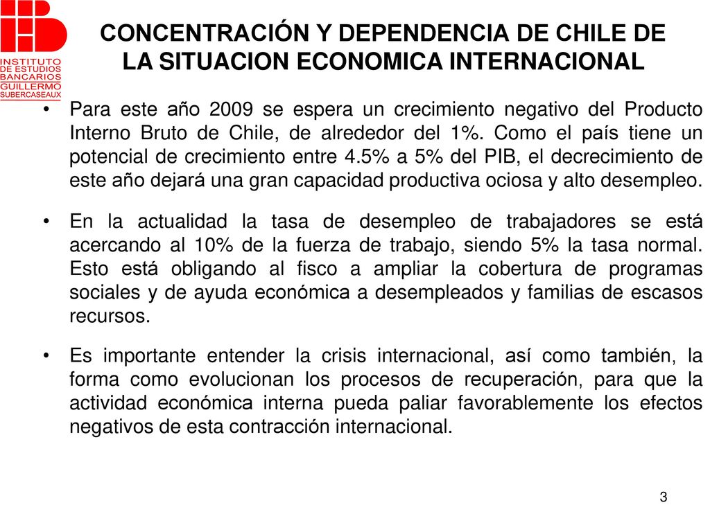 CONCENTRACIÓN Y DEPENDENCIA DE CHILE DE LA SITUACION ECONOMICA INTERNACIONAL