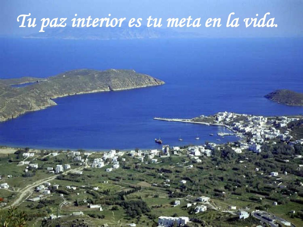 Tu paz interior es tu meta en la vida.