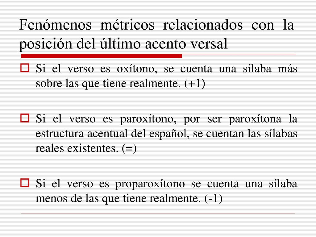 Fenómenos métricos relacionados con la posición del último acento versal