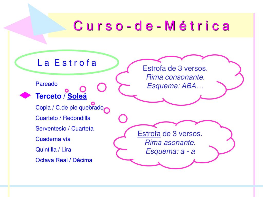 C u r s o - d e - M é t r i c a L a E s t r o f a Estrofa de 3 versos.