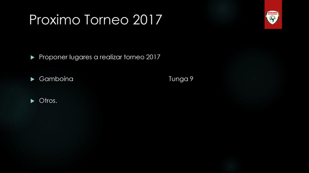 Proximo Torneo 2017 Proponer lugares a realizar torneo 2017