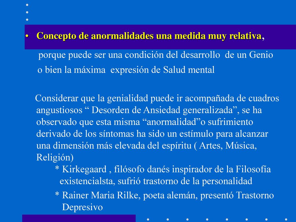 porque puede ser una condición del desarrollo de un Genio