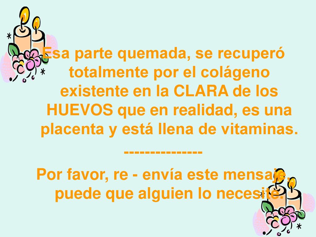 Por favor, re - envía este mensaje, puede que alguien lo necesite.