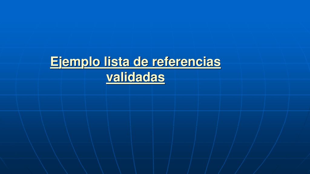 Ejemplo lista de referencias validadas