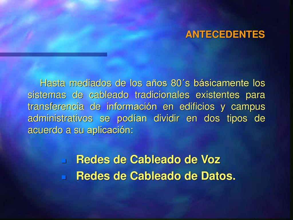 Redes de Cableado de Voz Redes de Cableado de Datos.