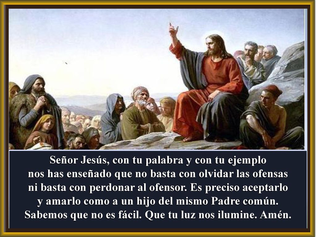 Señor Jesús, con tu palabra y con tu ejemplo