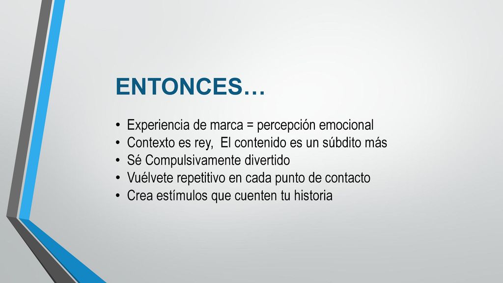 ENTONCES… Experiencia de marca = percepción emocional