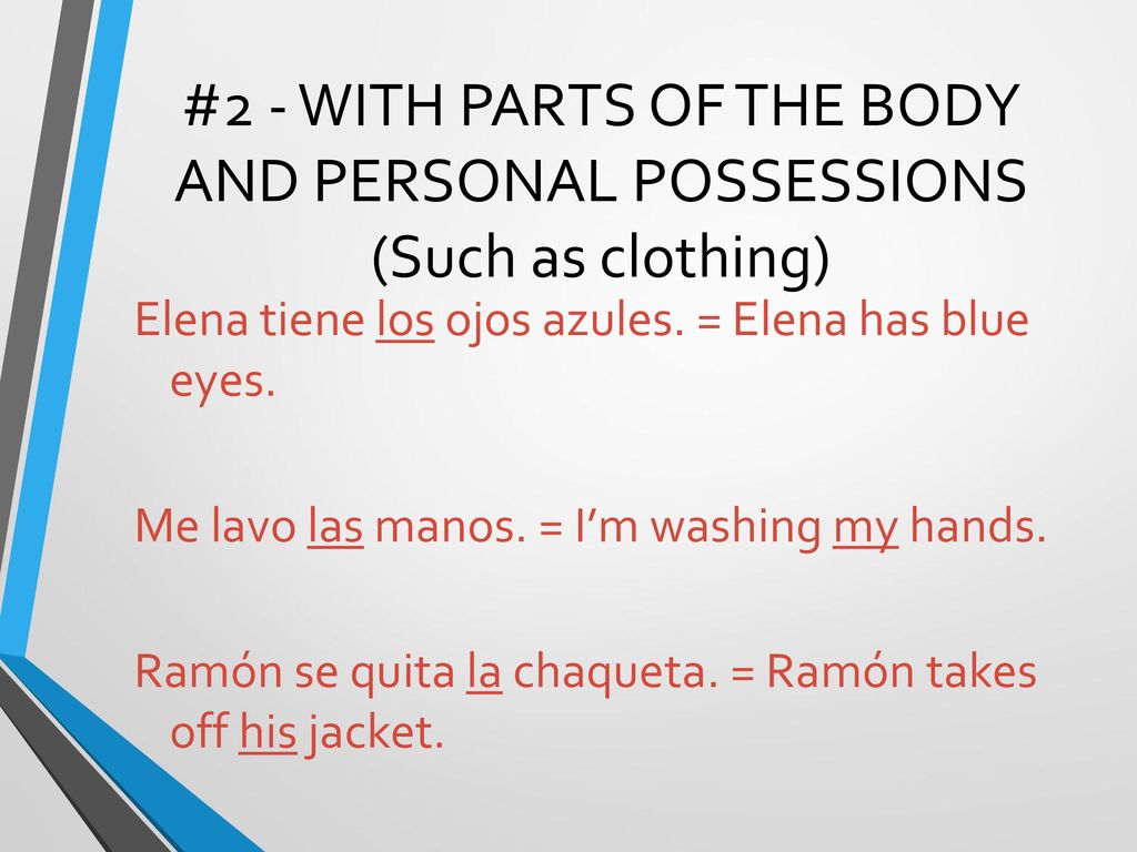 #2 - WITH PARTS OF THE BODY AND PERSONAL POSSESSIONS (Such as clothing)