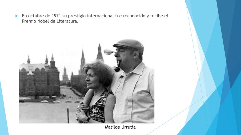 En octubre de 1971 su prestigio internacional fue reconocido y recibe el Premio Nobel de Literatura.