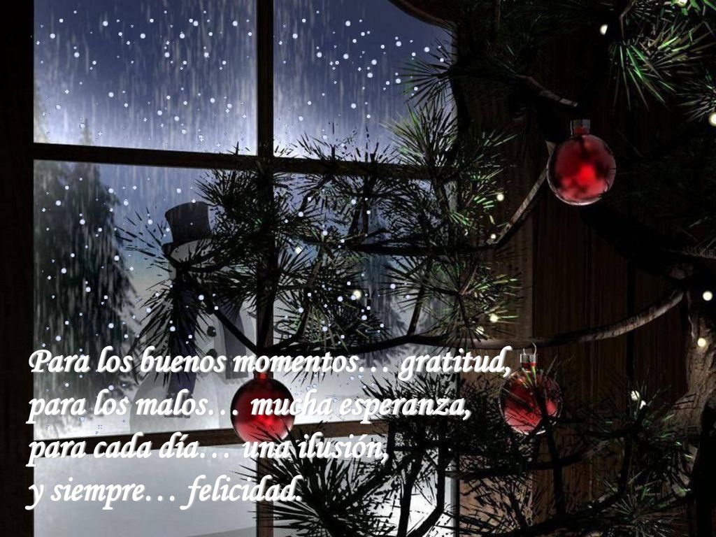 Para los buenos momentos… gratitud, para los malos… mucha esperanza,