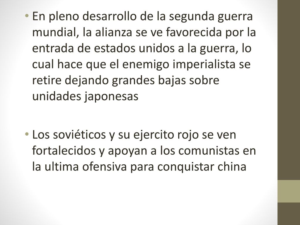En pleno desarrollo de la segunda guerra mundial, la alianza se ve favorecida por la entrada de estados unidos a la guerra, lo cual hace que el enemigo imperialista se retire dejando grandes bajas sobre unidades japonesas