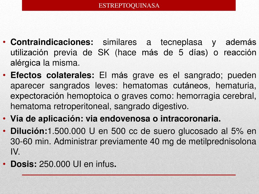 Vía de aplicación: via endovenosa o intracoronaria.