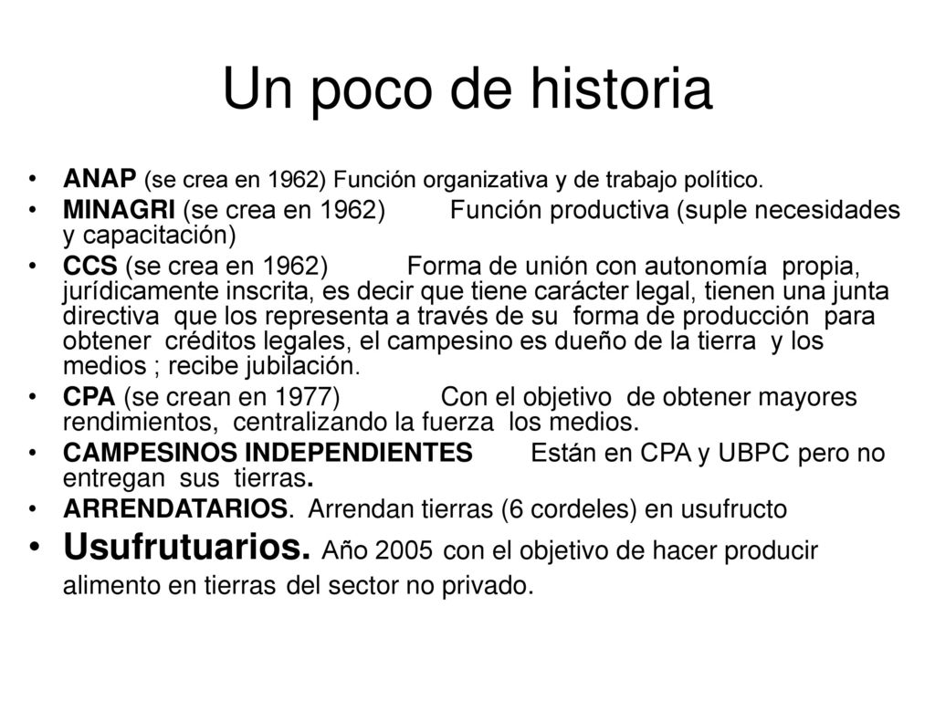 Un poco de historia ANAP (se crea en 1962) Función organizativa y de trabajo político.