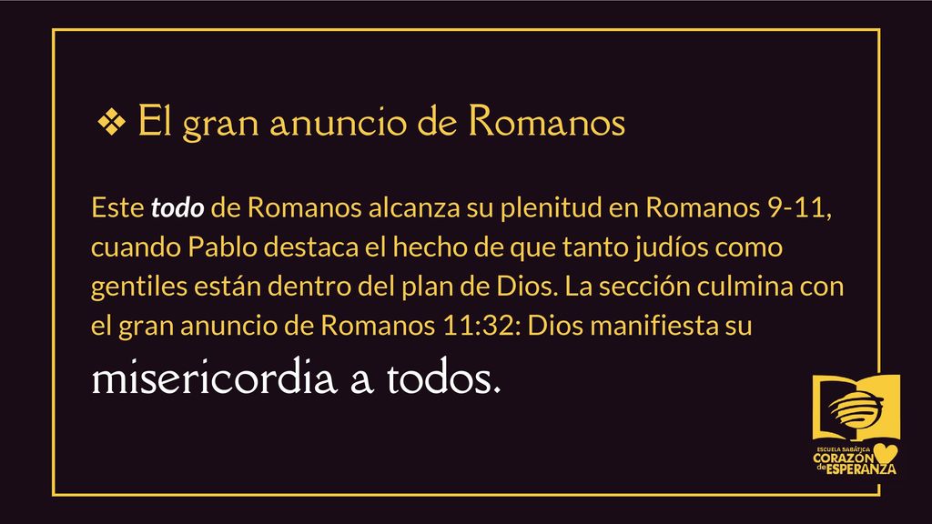 misericordia a todos. El gran anuncio de Romanos