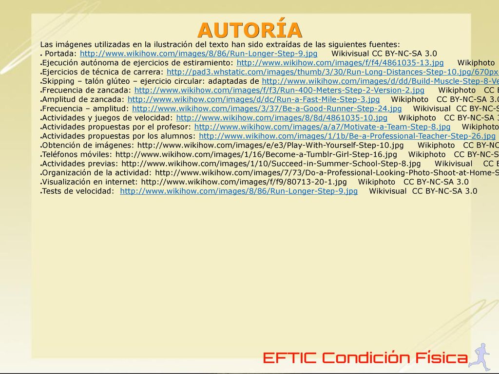AUTORÍA Las imágenes utilizadas en la ilustración del texto han sido extraídas de las siguientes fuentes: