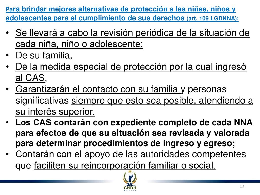 De la medida especial de protección por la cual ingresó al CAS,