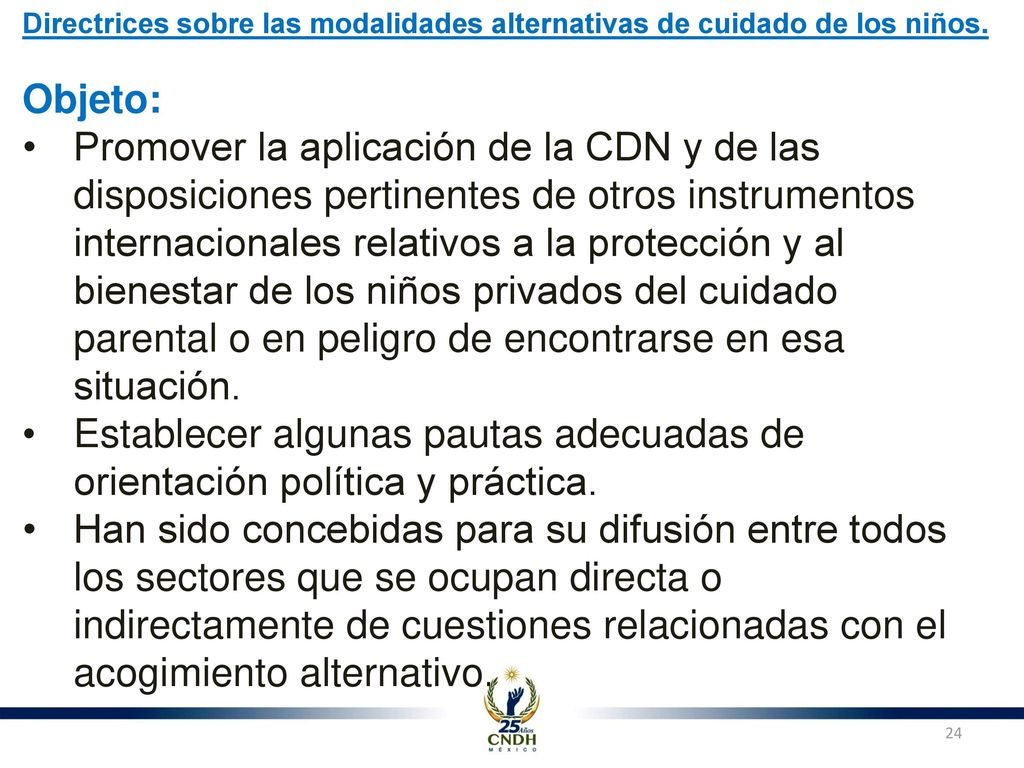 Directrices sobre las modalidades alternativas de cuidado de los niños.
