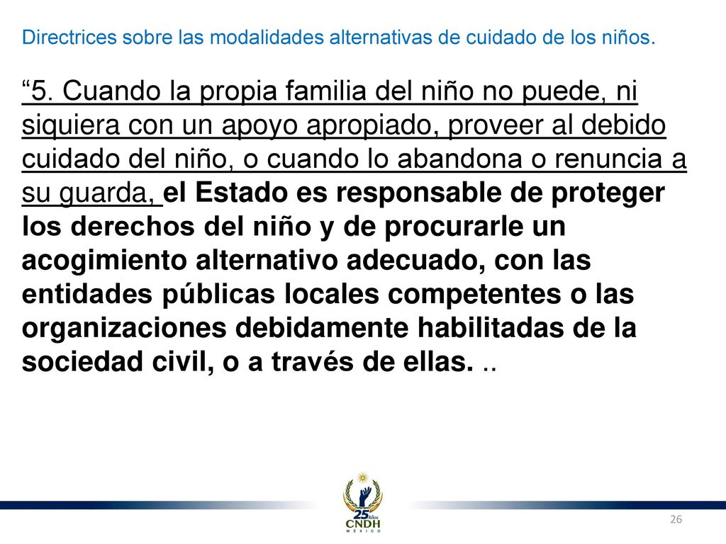 Directrices sobre las modalidades alternativas de cuidado de los niños.