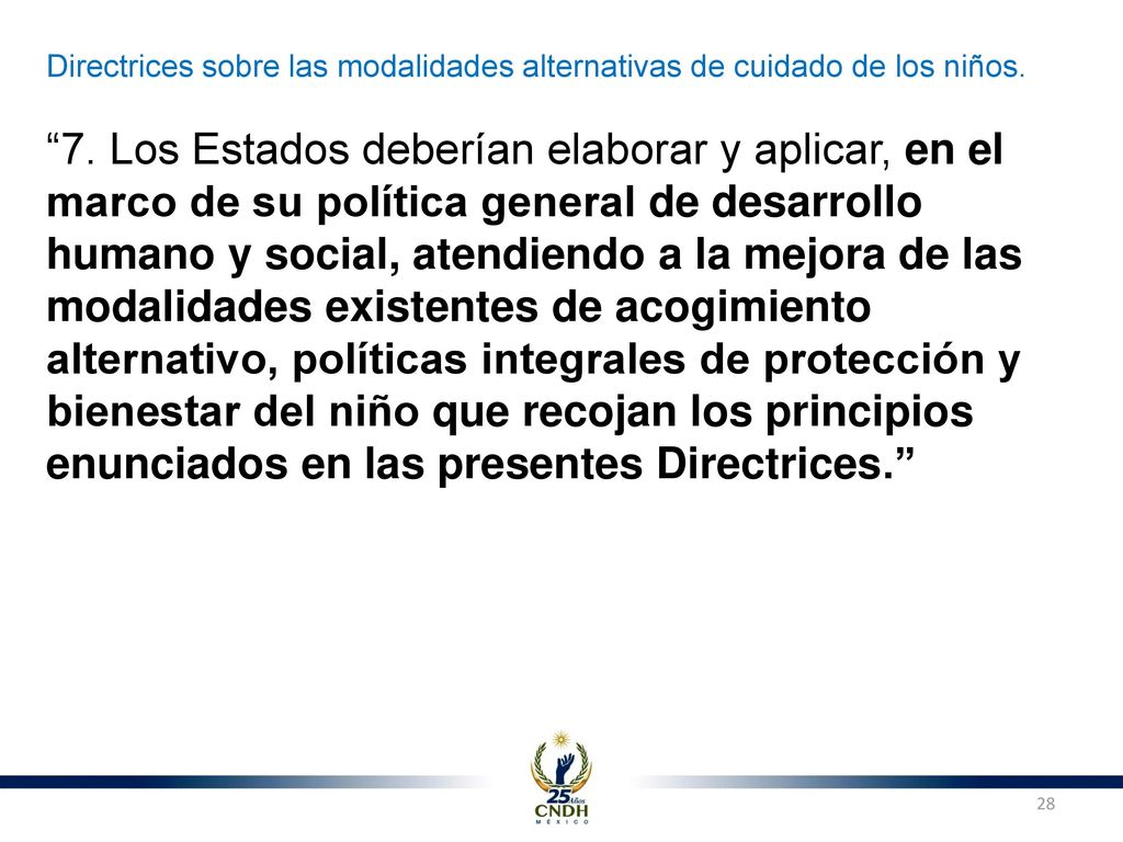 Directrices sobre las modalidades alternativas de cuidado de los niños.