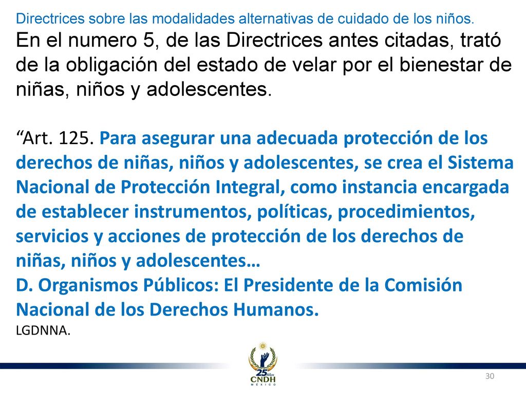 Directrices sobre las modalidades alternativas de cuidado de los niños.
