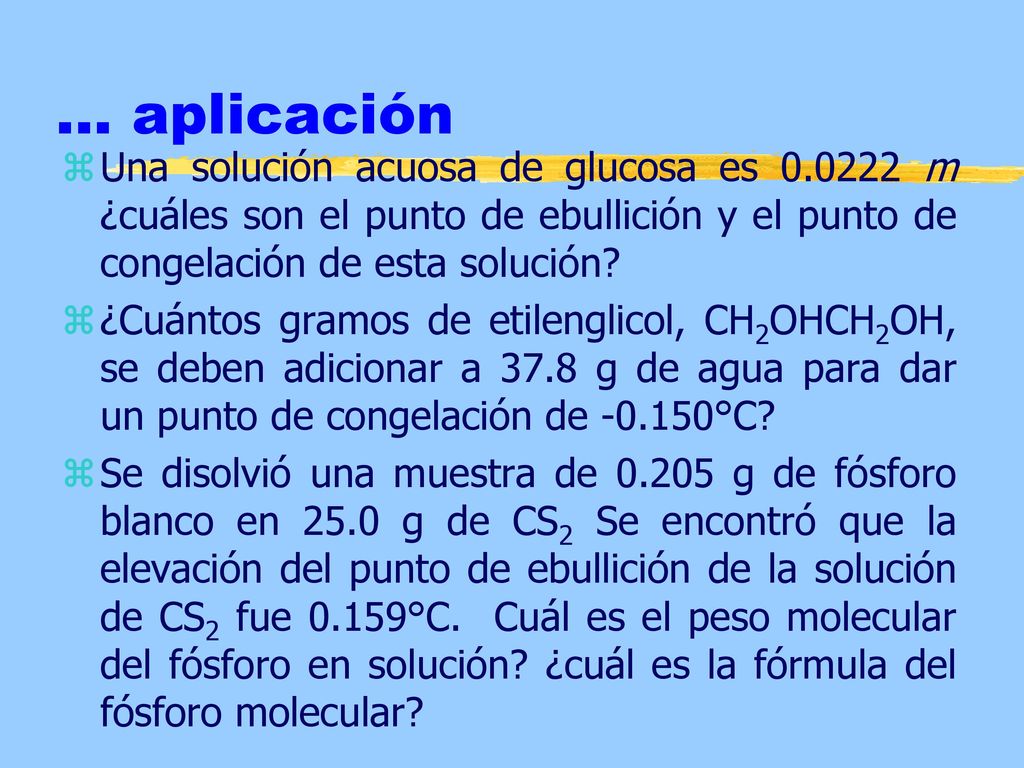 ... aplicación Una solución acuosa de glucosa es m ¿cuáles son el punto de ebullición y el punto de congelación de esta solución