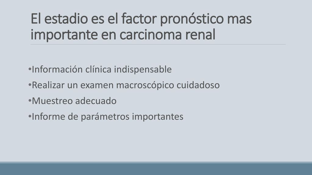 El estadio es el factor pronóstico mas importante en carcinoma renal