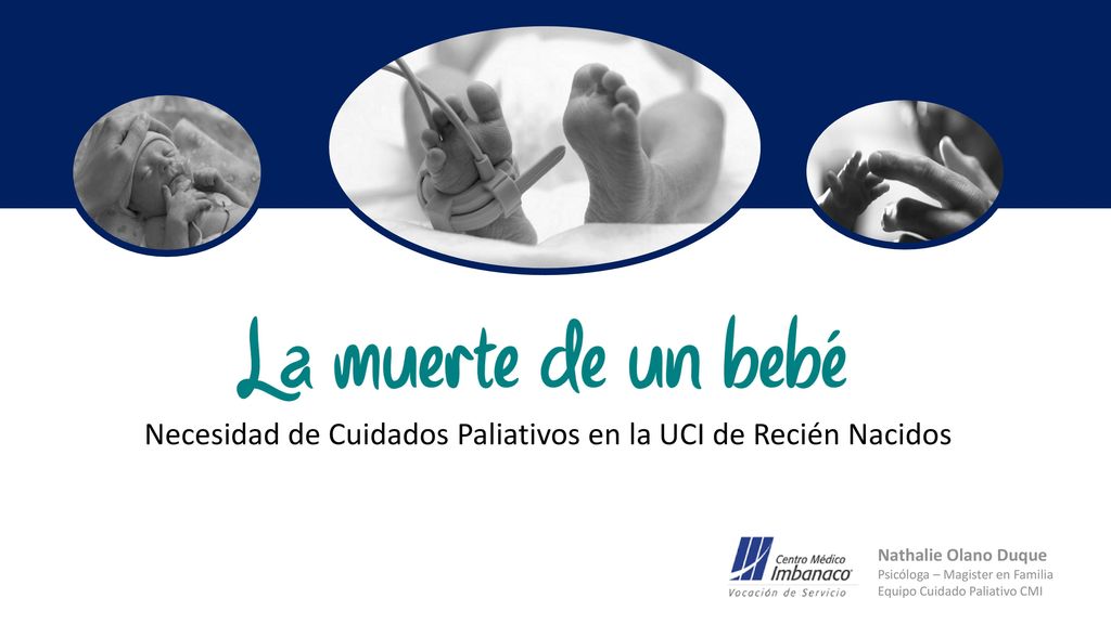 Necesidad de Cuidados Paliativos en la UCI de Recién Nacidos