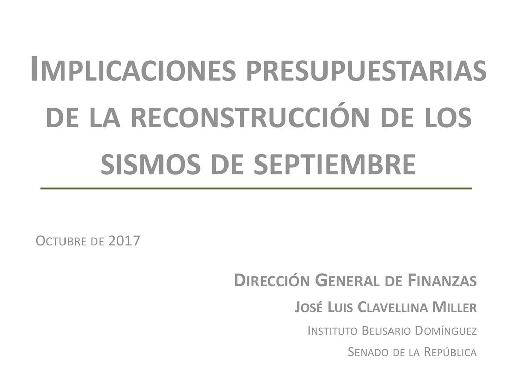 Implicaciones presupuestarias de la reconstrucción de los sismos de septiembre