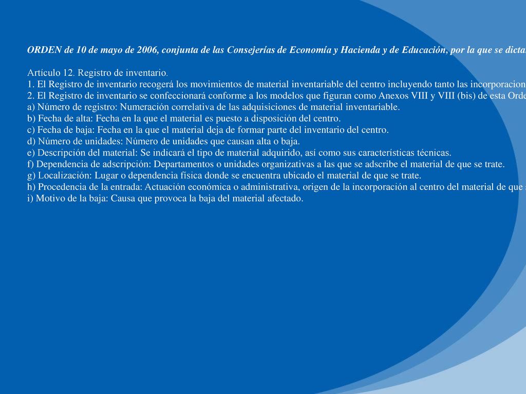 ORDEN de 10 de mayo de 2006, conjunta de las Consejerías de Economía y Hacienda y de Educación, por la que se dictan instrucciones para la gestión económica de los centros docentes públicos dependientes de la Consejería de Educación y se delegan competencias en los Directores y Directoras de los mismos.