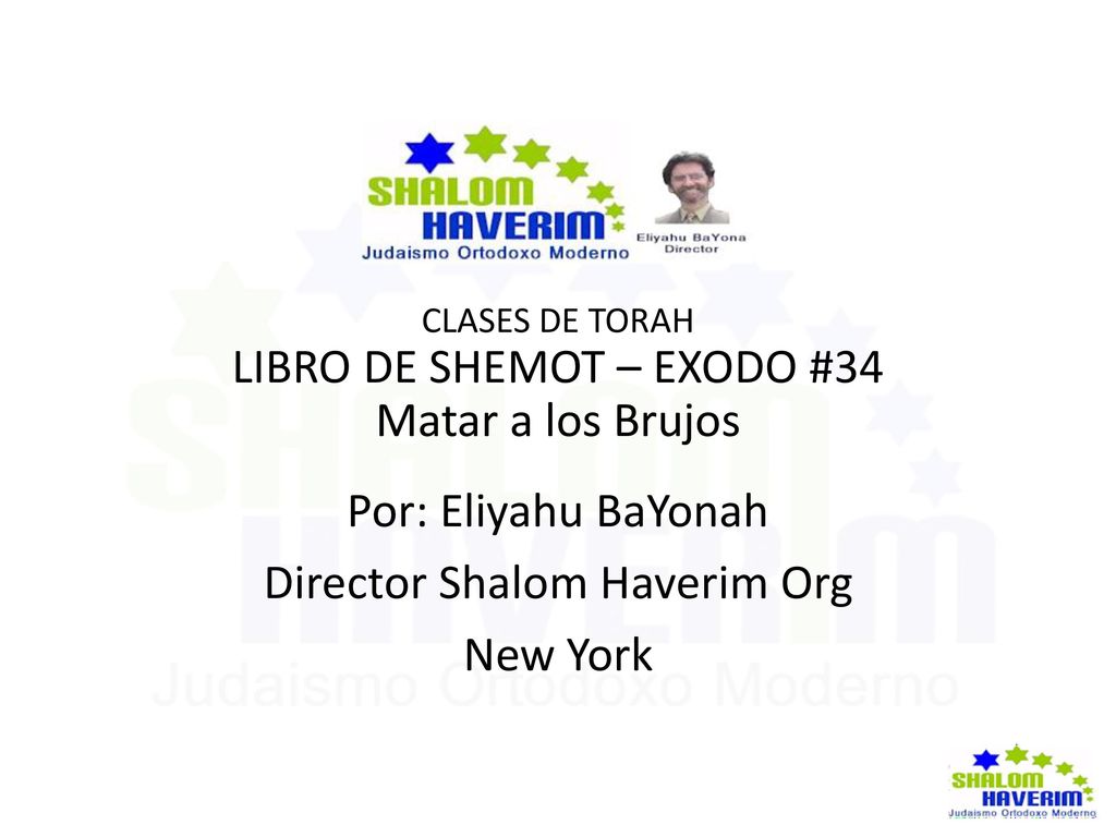 LIBRO DE SHEMOT – EXODO #34 Matar a los Brujos