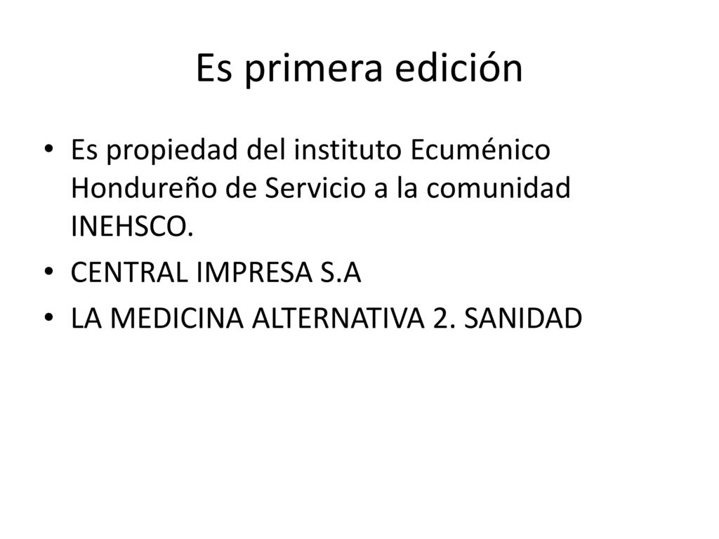 Es primera edición Es propiedad del instituto Ecuménico Hondureño de Servicio a la comunidad INEHSCO.