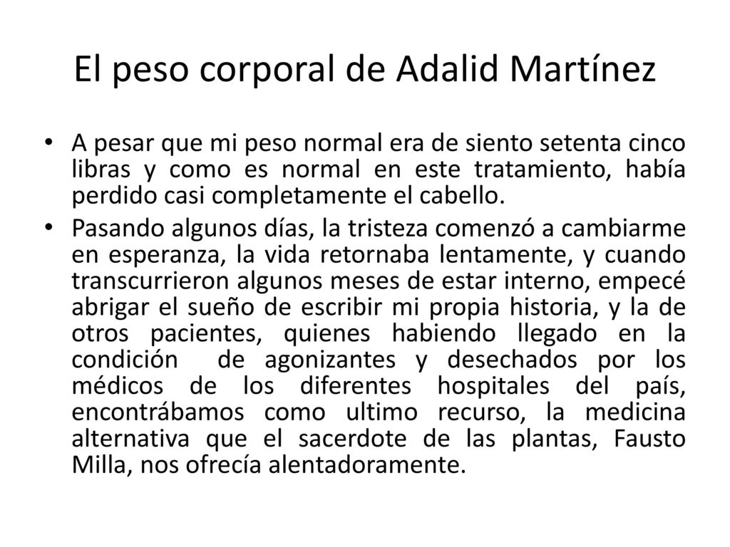 El peso corporal de Adalid Martínez