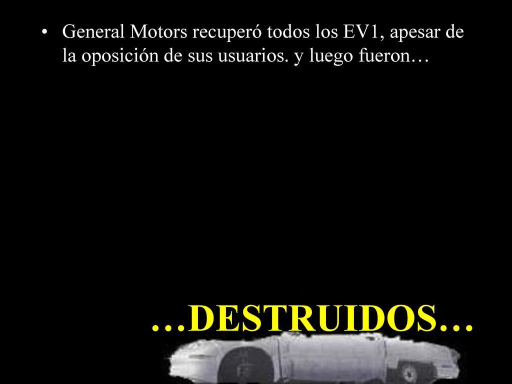 General Motors recuperó todos los EV1, apesar de la oposición de sus usuarios. y luego fueron…