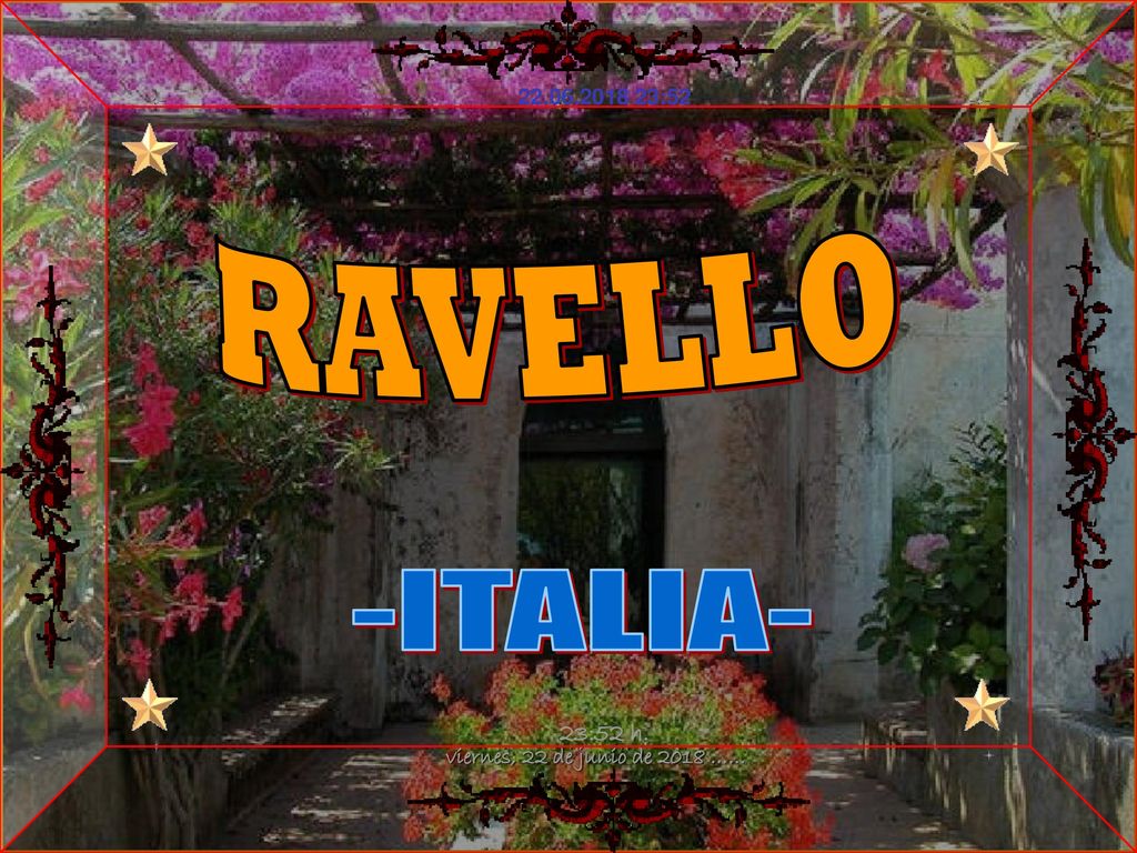RAVELLO -ITALIA- viernes, 22 de junio de 2018 …… 23:52 h.