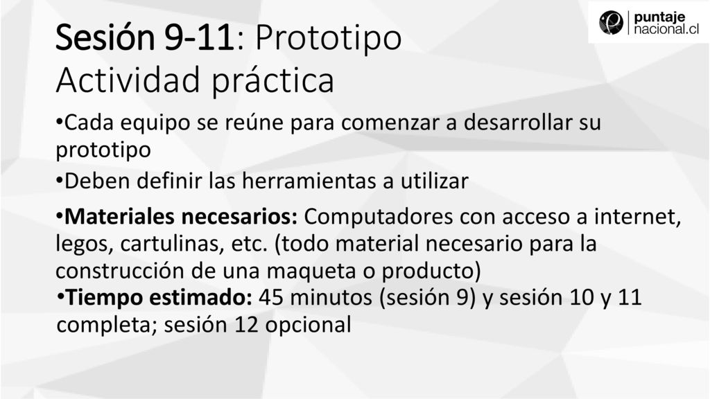 Actividad práctica Cada equipo se reúne para comenzar a desarrollar su prototipo. Deben definir las herramientas a utilizar.