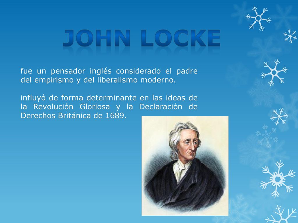 John Locke fue un pensador inglés considerado el padre del empirismo y del liberalismo moderno.