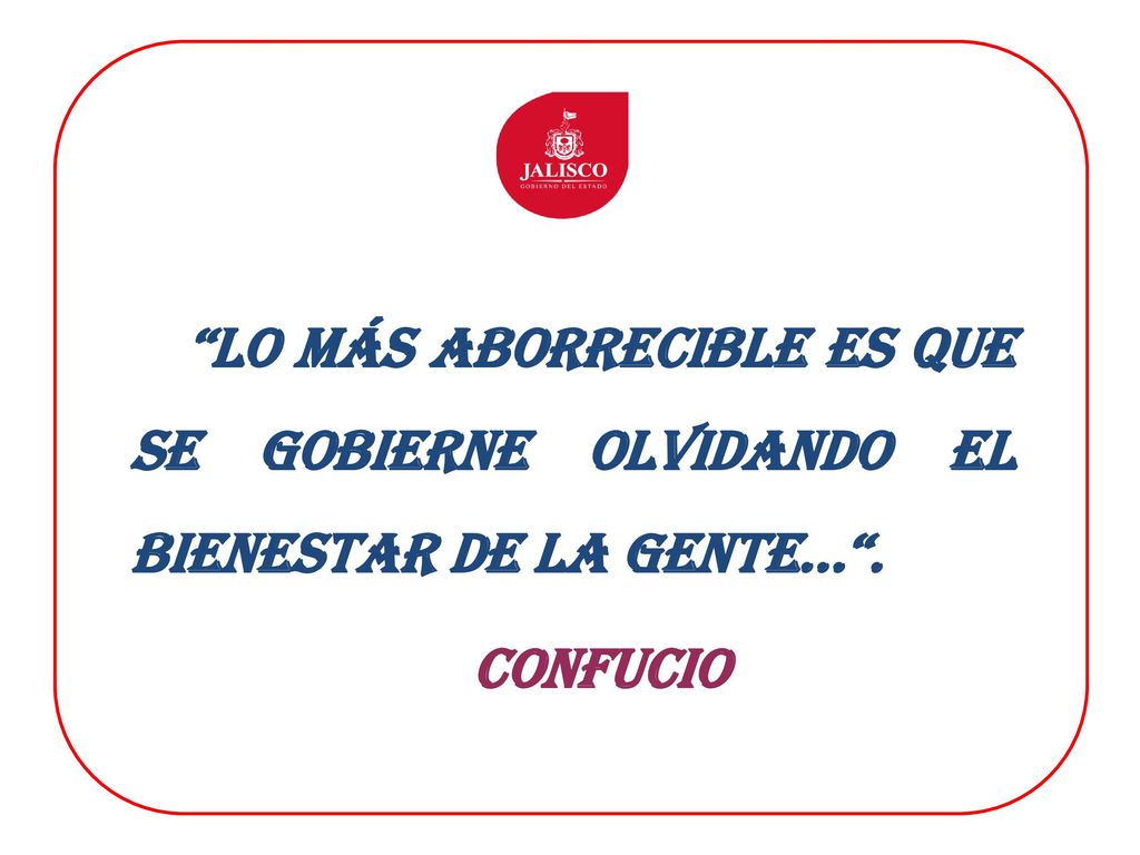 Lo más aborrecible es que se gobierne olvidando el bienestar de la gente… .