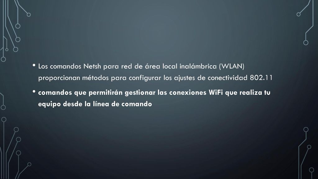 Los comandos Netsh para red de área local inalámbrica (WLAN) proporcionan métodos para configurar los ajustes de conectividad