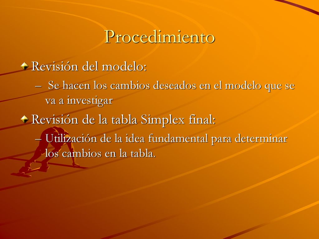 Procedimiento Revisión del modelo: Revisión de la tabla Simplex final: