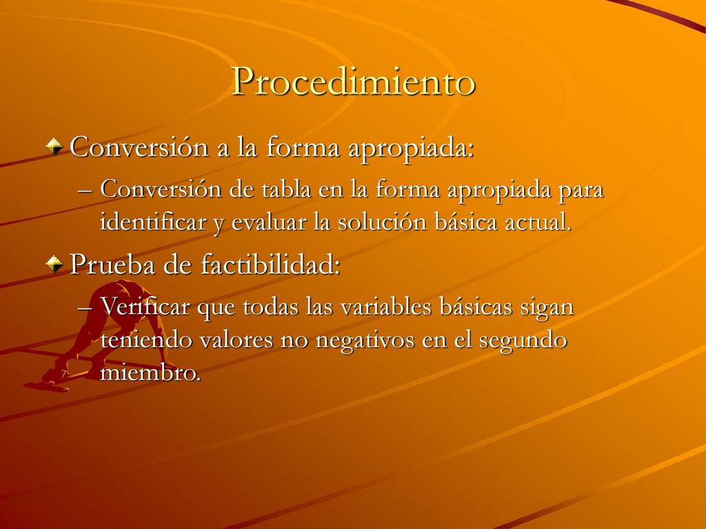 Procedimiento Conversión a la forma apropiada: Prueba de factibilidad: