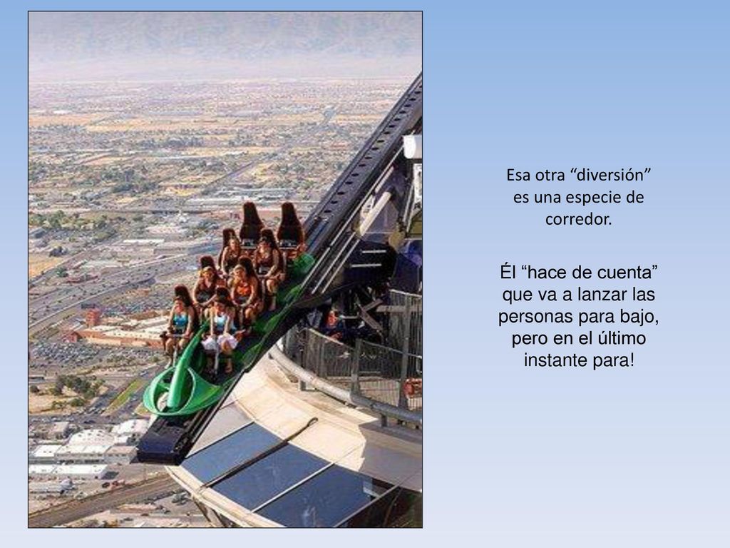 Esa otra diversión es una especie de corredor.