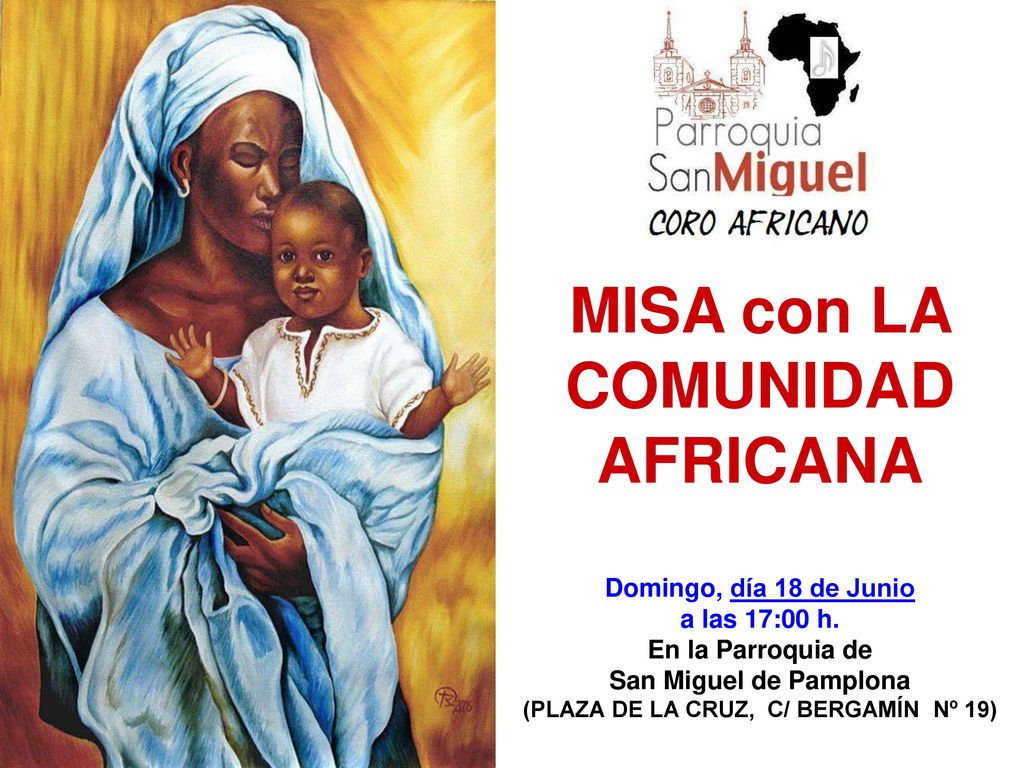 MISA con LA COMUNIDAD AFRICANA Domingo, día 18 de Junio a las 17:00 h