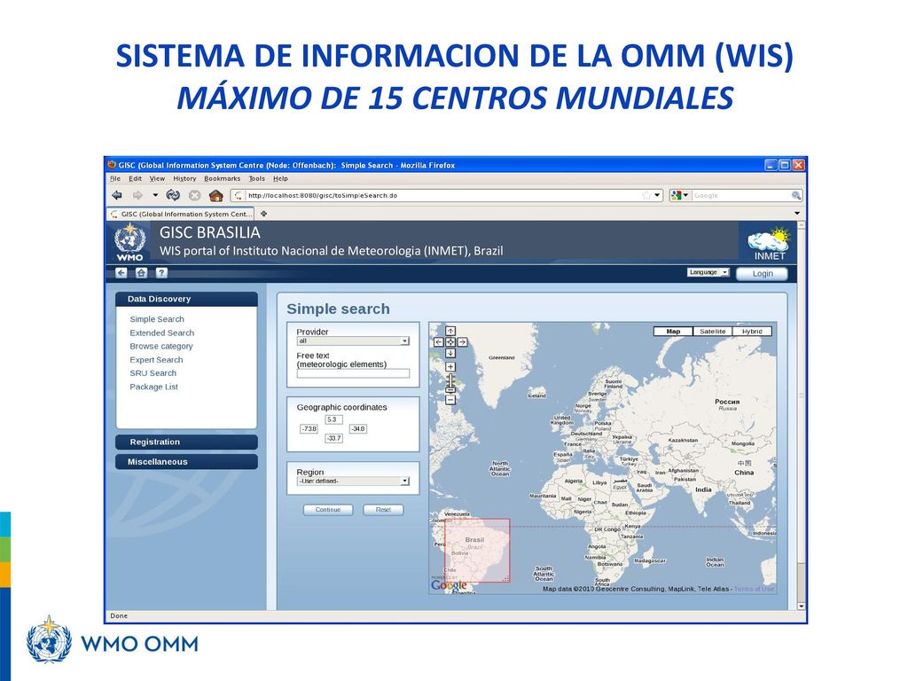 SISTEMA DE INFORMACION DE LA OMM (WIS) MÁXIMO DE 15 CENTROS MUNDIALES