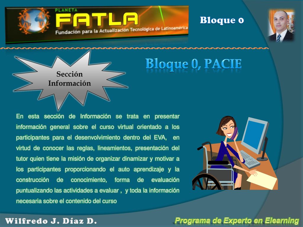 Bloque 0, PACIE Bloque 0 Wilfredo J. Díaz D. Sección Información