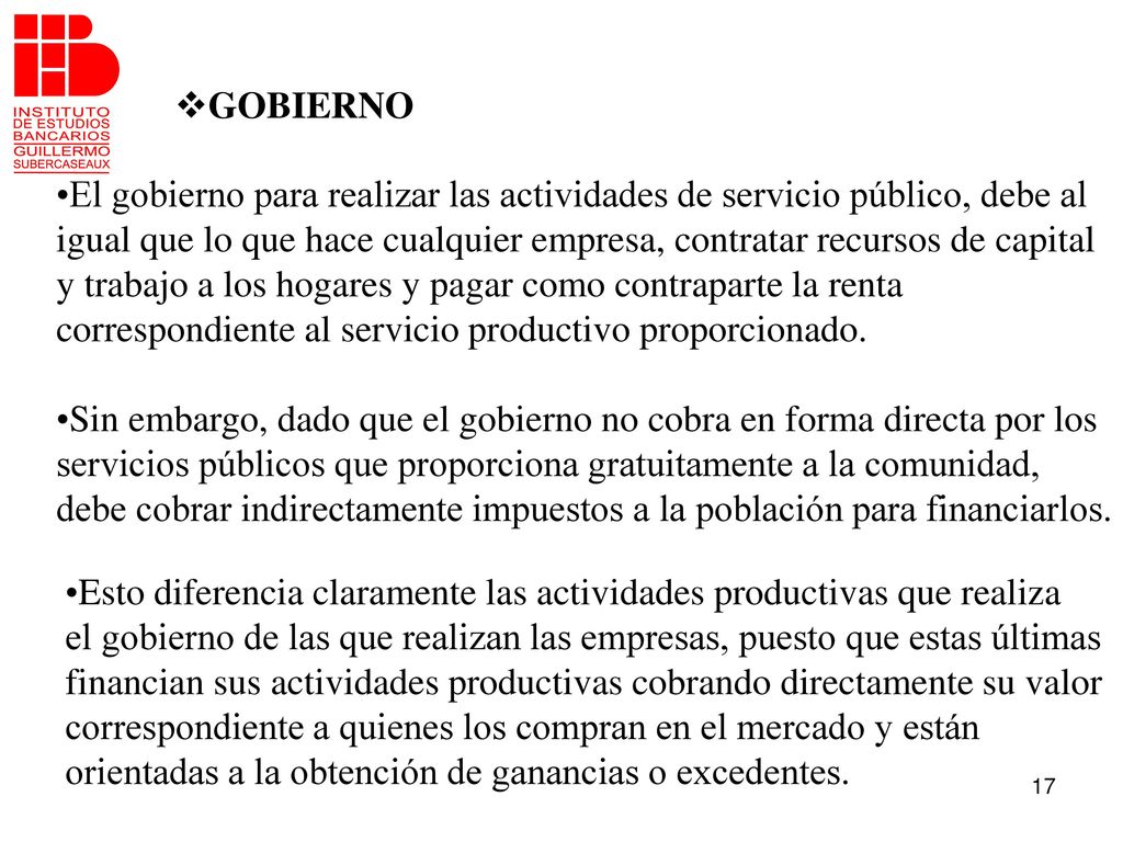 GOBIERNO El gobierno para realizar las actividades de servicio público, debe al.