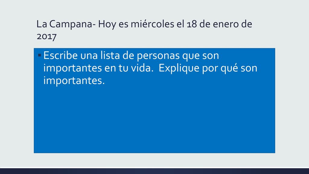 La Campana- Hoy es miércoles el 18 de enero de 2017