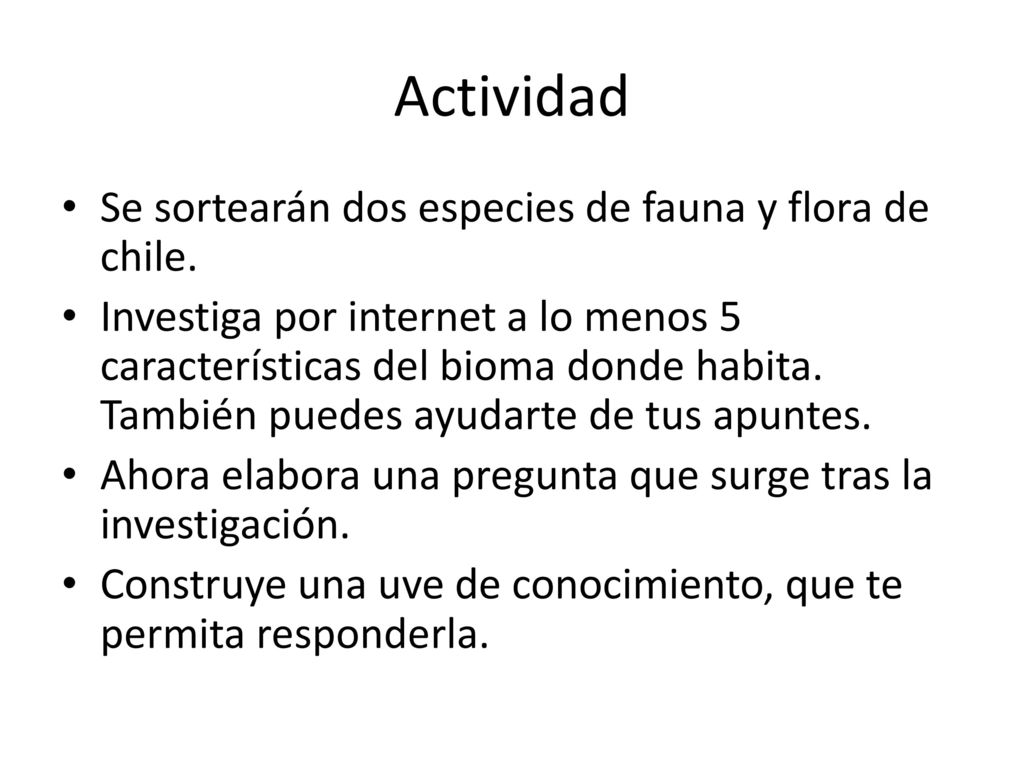 Actividad Se sortearán dos especies de fauna y flora de chile.