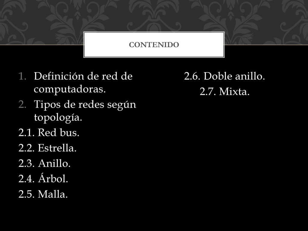 Definición de red de computadoras. Tipos de redes según topología.