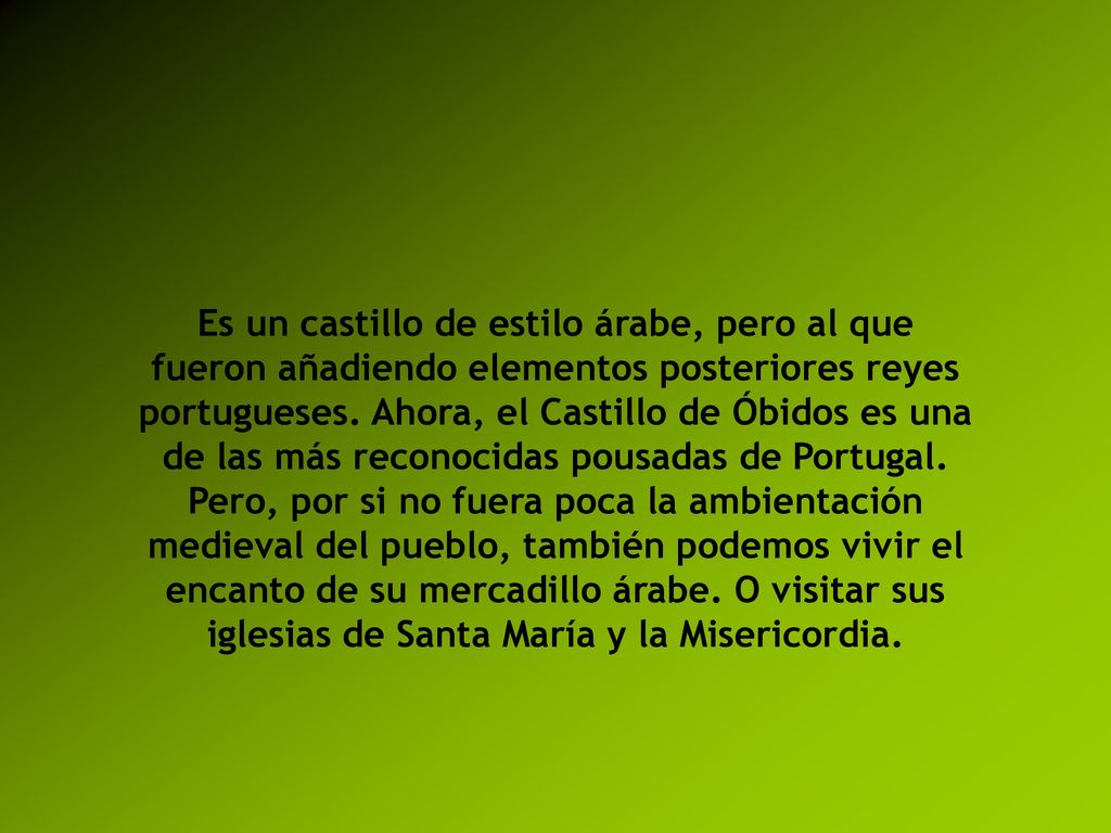 Es un castillo de estilo árabe, pero al que fueron añadiendo elementos posteriores reyes portugueses.